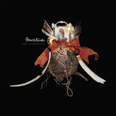 The Clearing - The Bowerbirds