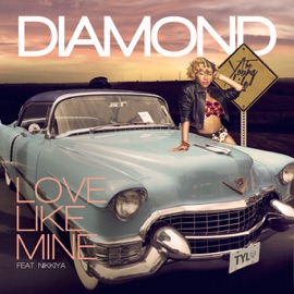 Love Like Mine (feat. Nikkiya) Diamond