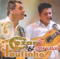 Cezar & Paulinho (Ao Vivo) - Cezar & Paulinho