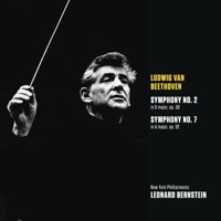 Beethoven: Symphony No. 2 in D Major, Op. 36 & Symphony No. 7 in A Major, Op. 92 - Leonard Bernstein & New York Philharmonic