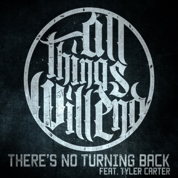 There's No Turning Back (feat. Tyler Carter)