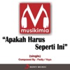 Apakah Harus Seperti Ini - Single