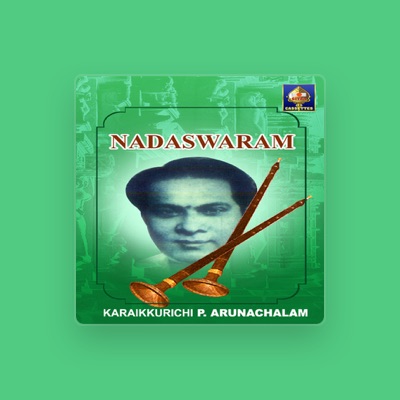 Listen to Karaikkurichi P Arunachalam, watch music videos, read bio, see tour dates & more!