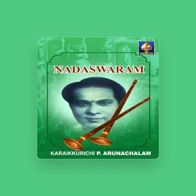 Listen to Karaikkurichi P Arunachalam, watch music videos, read bio, see tour dates & more!