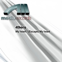 My Heart / (Escape) My Heart - EP - 49ers