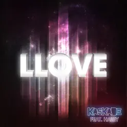 Llove (feat. Haley) [Remixes] - Single - Kaskade