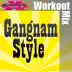 Gangnam Style (Dynamix Extended Workout Mix) song reviews