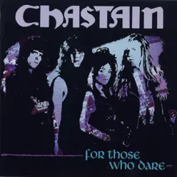 For Those Who Dare - Chastain For Those Who Dare - Chastain