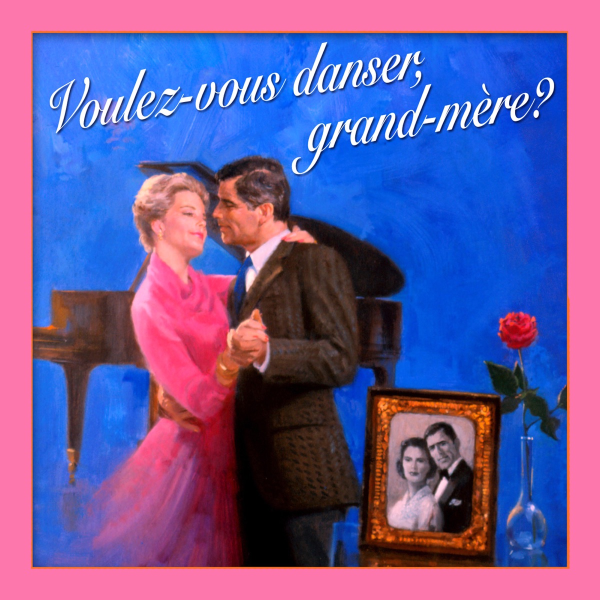 Pochette du titre Voulez-Vous Danser, Grand-Mère?