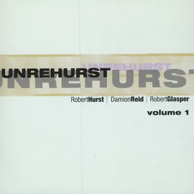 Unrehurst - Robert Glasper Unrehurst - Robert Glasper