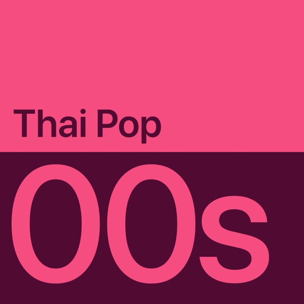 2000s Thai Pop Essentials