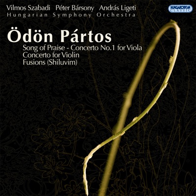 Song of Praise - Concerto No. 1 for Viola; Concerto for Violin; Fusions (Shiluvim)