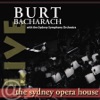 Burt Bacharach: Live At the Sydney Opera House, 2008