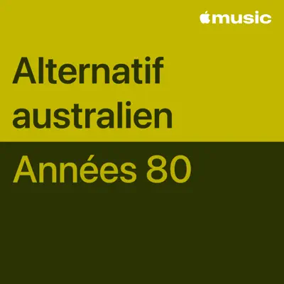 Écouter Alternatif australien des années 80 : les indispensables avec notamment The Birthday Party