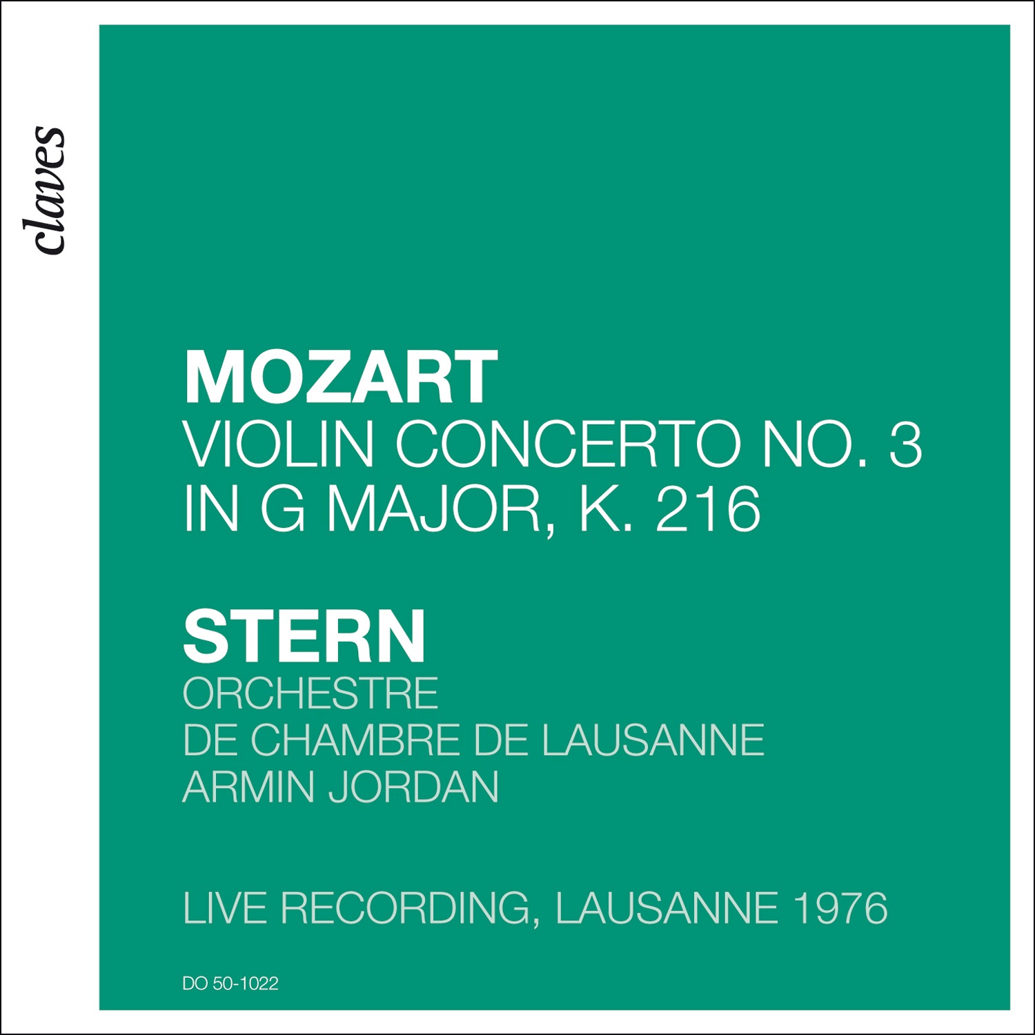 Mozart: Violin Concerto No. 3 in G Major, K. 216 (Live Recording, Lausanne 1976) by Isaac Stern, Orchestre de Chambre de Lausanne & Armin Jordan album cover