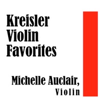 Kreisler: Violin Favorites - EP - Michelle Auclair & Otto Schulhof