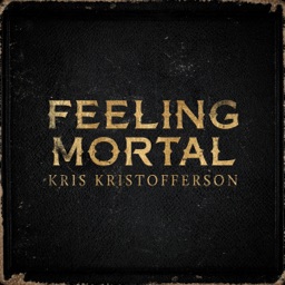 Feeling Mortal by Kris Kristofferson