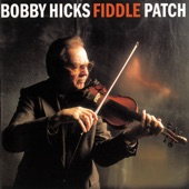 Bobby Hicks - Fiddle Patch