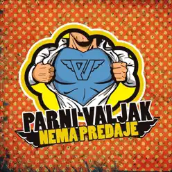 Nema Predaje - Parni Valjak Nema Predaje - Parni Valjak