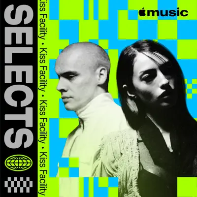 Listen to Selects: Kiss Facility featuring maria