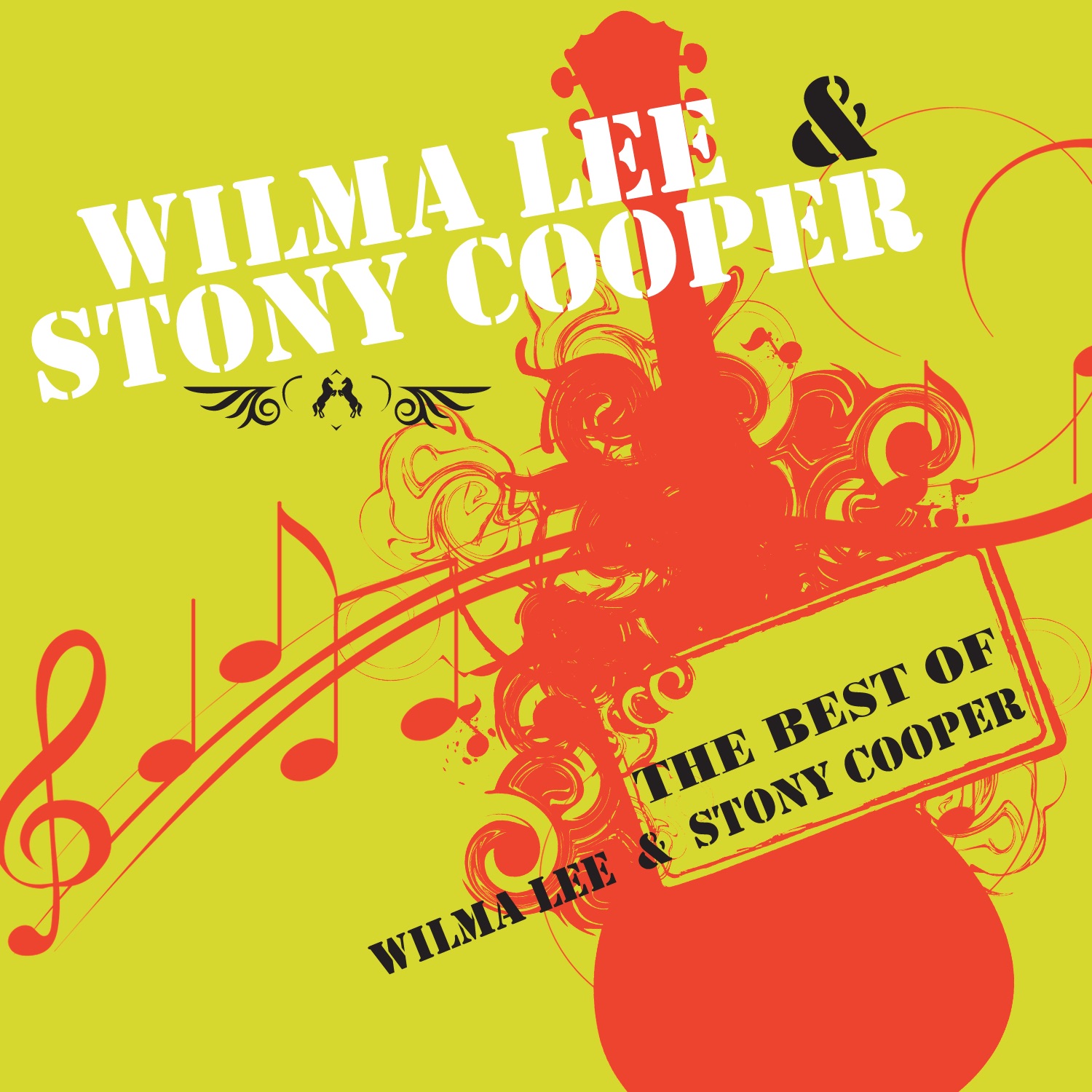 The Best Of Wilma Lee & Stoney Cooper