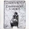 Lluís Llach - Campanades a Morts