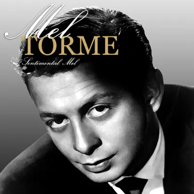 Sentimental Mel (Sentimental Mel) - Mel Tormé