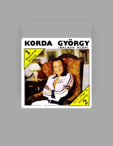 Poslechněte si interpreta Korda Görgy, sledujte hudební videa, přečtěte si životopis, podívejte se na data turné a další informace.