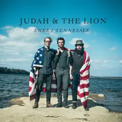 Sweet Tennessee - EP - Judah & The Lion