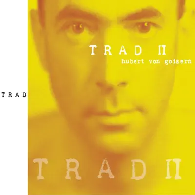 Trad II - Hubert Von Goisern Trad II - Hubert Von Goisern