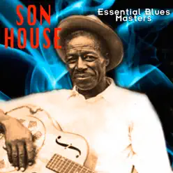 Essential Blues Masters - Son House
