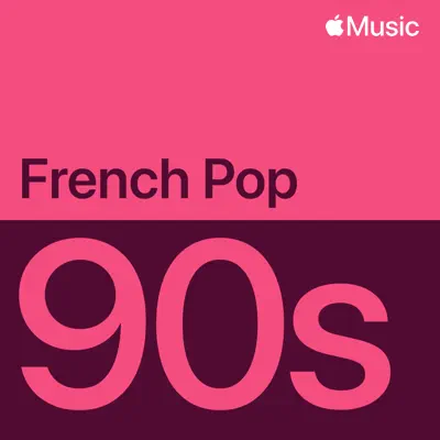 Hör dir ’90s French Pop Essentials mit Various Artists an