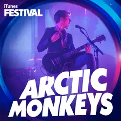 iTunes Festival: London 2013 - EP - Arctic Monkeys