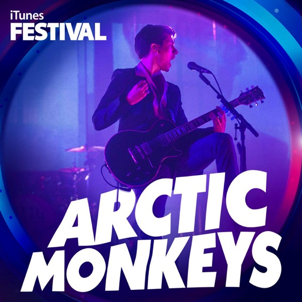 iTunes Festival: London 2013 - EP - Arctic Monkeys