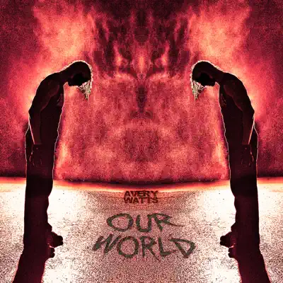 Our World - Single - Avery Watts