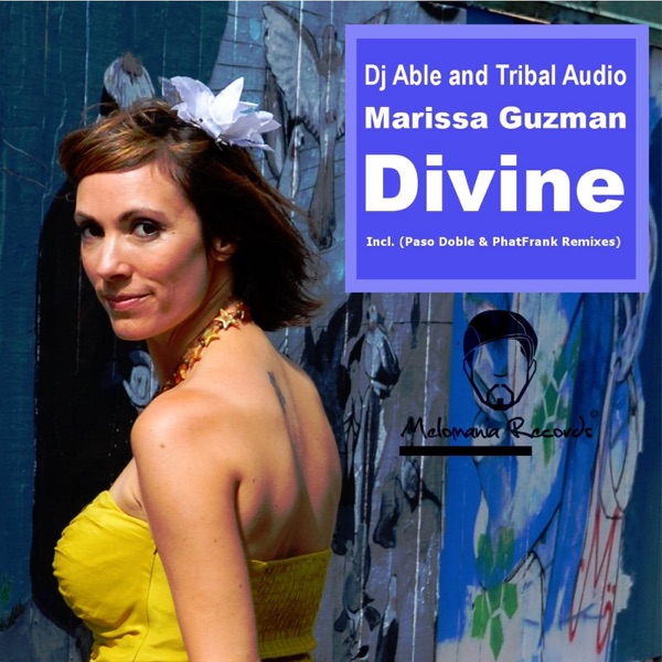 Divine (Remixes) [feat. Marissa Guzman] [With Tribal Audio] - EP