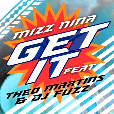 Get It (feat. Theo Martins & DJ Fuzz) - Single