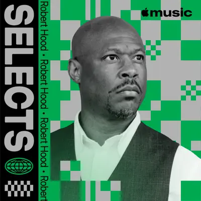 Ascolta Selects: Robert Hood con Michael Franks