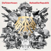 Ballast der Republik - Die Toten Hosen