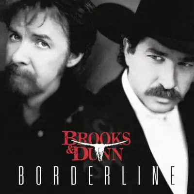 Borderline - Brooks & Dunn