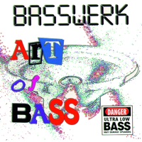 Art of Bass - Basswerk & Techmaster P.E.B.