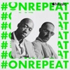 #OnRepeat