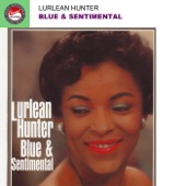 Lurlean Hunter - Blue Turning Grey Over You