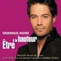 Emmanuel Moire - Etre A La Hauteur