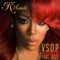 V.S.O.P. (feat. Jeezy) [Remix] - K. Michelle lyrics