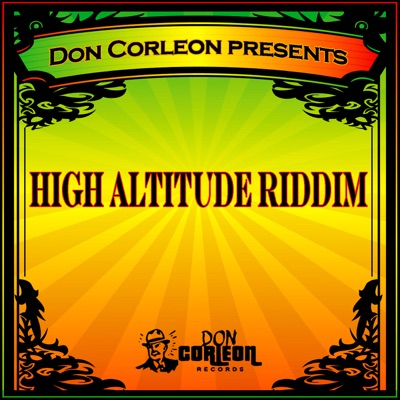 Don Corleon Presents - High Altitude Riddim - EP