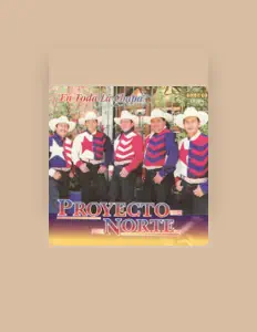 收听 Proyecto Norte、观看音乐视频、阅读小传、查看巡演日期等 ！