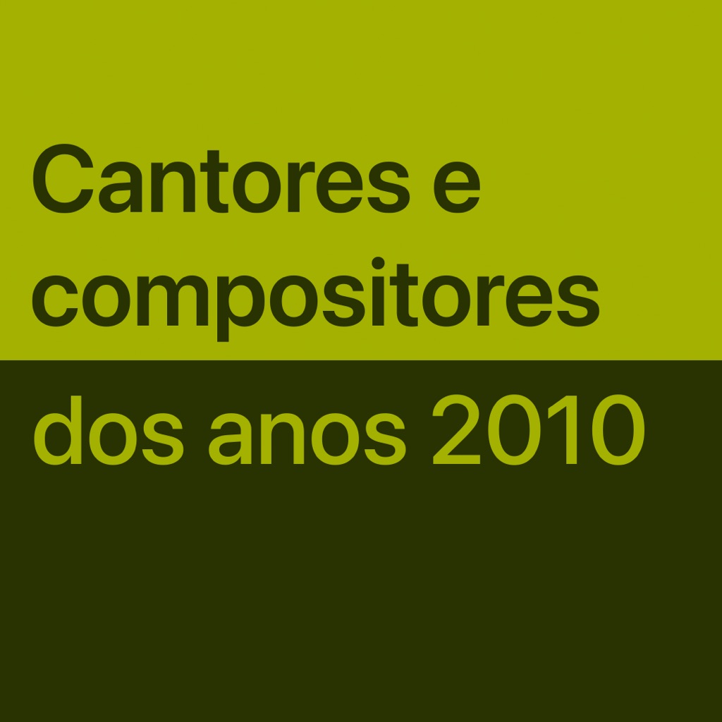 Cantores e compositores dos anos 2010: essenciais
