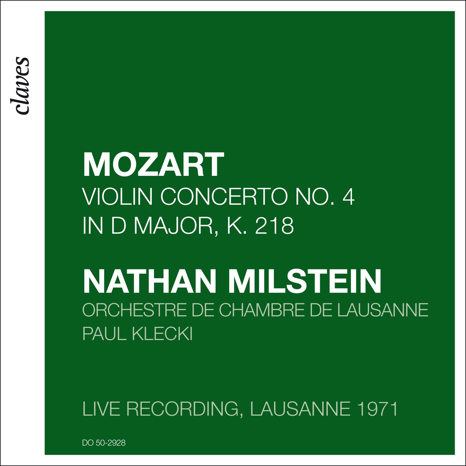 Mozart: Violin Concerto No. 4 in D Major, K. 218 (Live recording, Lausanne 1971) by Orchestre de Chambre de Lausanne, Nathan Milstein & Paul Klecki album cover