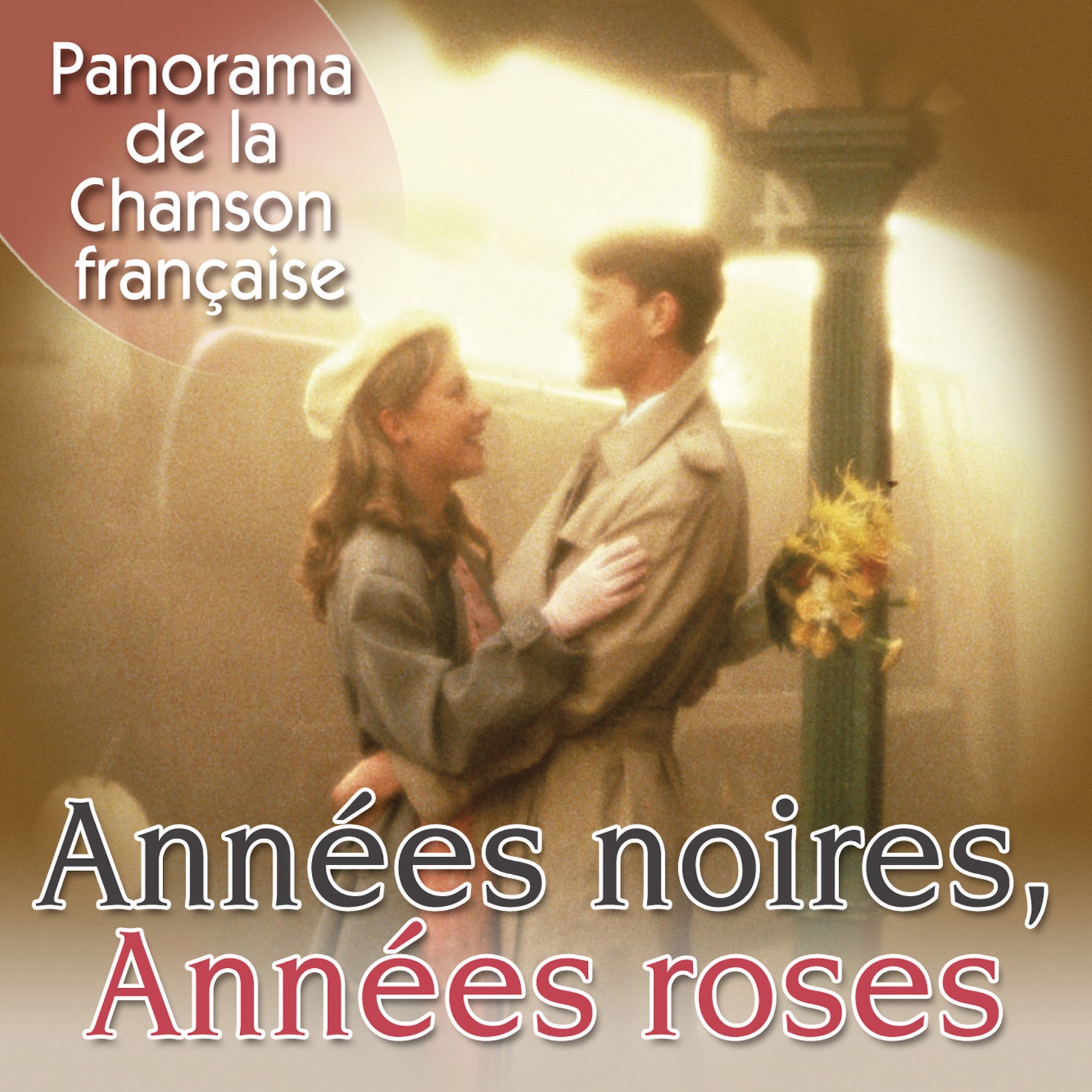 Panorama de la Chanson française - Années noires, Années roses